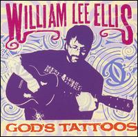 William Lee Ellis - God's Tattoos lyrics