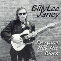 Billy Lee Janey - Everybody Has the Blues lyrics