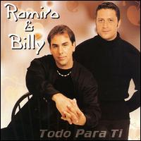 Ramiro & Billy - Todo Para Ti lyrics