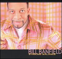 Bill Banfield [Guitar] - Striking Balance lyrics