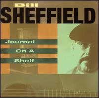 Bill Sheffield - Journal on a Shelf lyrics