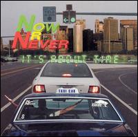 Now or Never - It's About Time lyrics