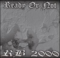 Ready or Not - R.B. 2000 lyrics
