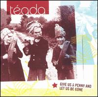 Tada - Give Us a Penny and Let Us Be Gone lyrics