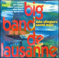 Big Band de Lausanne & Charles Papasoff - Duke Ellington's Sacred Music [live] lyrics