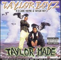 Taylor Boyz - Taylor Made lyrics