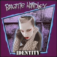 Brigitte Handley - Identity lyrics