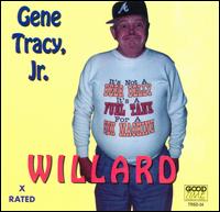 Gene Tracy - Willard lyrics