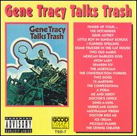 Gene Tracy - Talks Trash lyrics