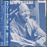 Willie Williams - Raw Unpolluted Soul lyrics