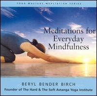 Beryl Bender Birch - Meditations for Everyday Mindfulness lyrics