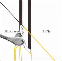 Birdbrain - I Fly lyrics