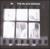 The Black Brians - Yer Dead lyrics