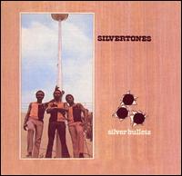 The Silvertones - Silver Bullets lyrics