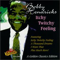 Bobby Hendricks - Itchy Twitchy Feeling lyrics