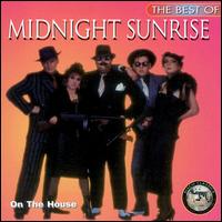 Midnight Sunrise - The Best of Midnight Sunrise: On the House lyrics