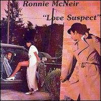 Ronnie McNeir - Love Suspect lyrics