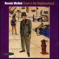 Ronnie McNeir - Down in the Neighbourhood lyrics
