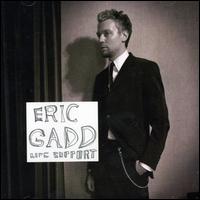 Eric Gadd - Life Support lyrics
