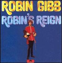 Robin Gibb - Robin's Reign lyrics