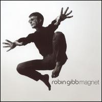 Robin Gibb - Magnet lyrics
