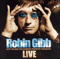 Robin Gibb - Live lyrics