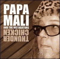 Papa Mali - Thunder Chicken lyrics