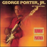 George Porter, Jr. - Runnin' Partner lyrics