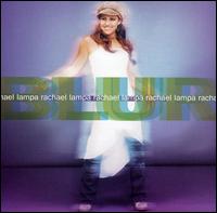 Rachael Lampa - Blur lyrics