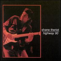 Shane Theriot - Highway 90 lyrics