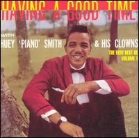 Huey "Piano" Smith & the Clowns - Having a Good Time with Huey "Piano" Smith & His Clowns lyrics