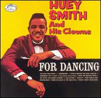 Huey "Piano" Smith & the Clowns - For Dancing lyrics