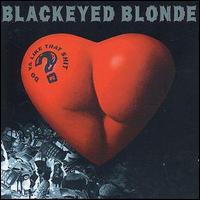Blackeyed Blonde - Do Ya Like That Shit [UK Edition] lyrics