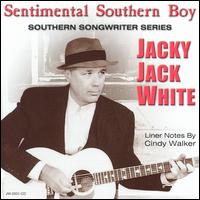 Jacky Jack White - Sentimental Southern Boy lyrics