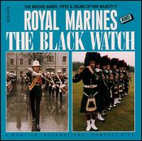 Royal Marines & the Black Watch - The Massed Bands, Pipes & Drums of Her Majesty's Royal Marines and the Black Watch lyrics