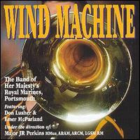H.M. Royal Marines & Black Watch - Wind Machine lyrics