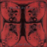 Murder by Static - Tidal Bits lyrics