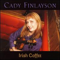 Cady Finlayson - Irish Coffee lyrics