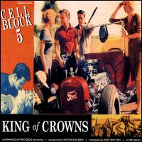 Cell Block 5 - King of Crowns lyrics
