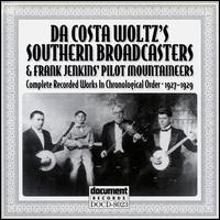 Da Costa Woltz's Southern Broadcasters - Complete Recorded Works in Chronological Order (1927-1929) lyrics
