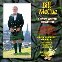 Bill McCue - Lucky White Heather lyrics
