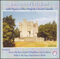 Jim MacLeod - With Pipers of Her Majesty's Scots Guard lyrics