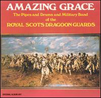 Royal Scots Dragoon Guards - Amazing Grace [RCA] lyrics