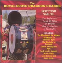 Royal Scots Dragoon Guards - Scottish Salute lyrics