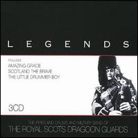 Royal Scots Dragoon Guards - Legends: The Royal Scots Dragoon Guards lyrics