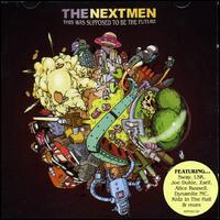The Nextmen - This Was Supposed to Be the Future lyrics