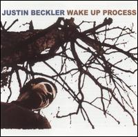 Justin Beckler - Wake Up Process lyrics