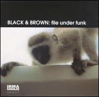 Black & Brown - File Under Funk lyrics