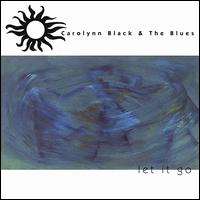 Carolynn Black - Let It Go lyrics