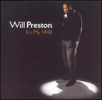 Will Preston - It's My Will lyrics